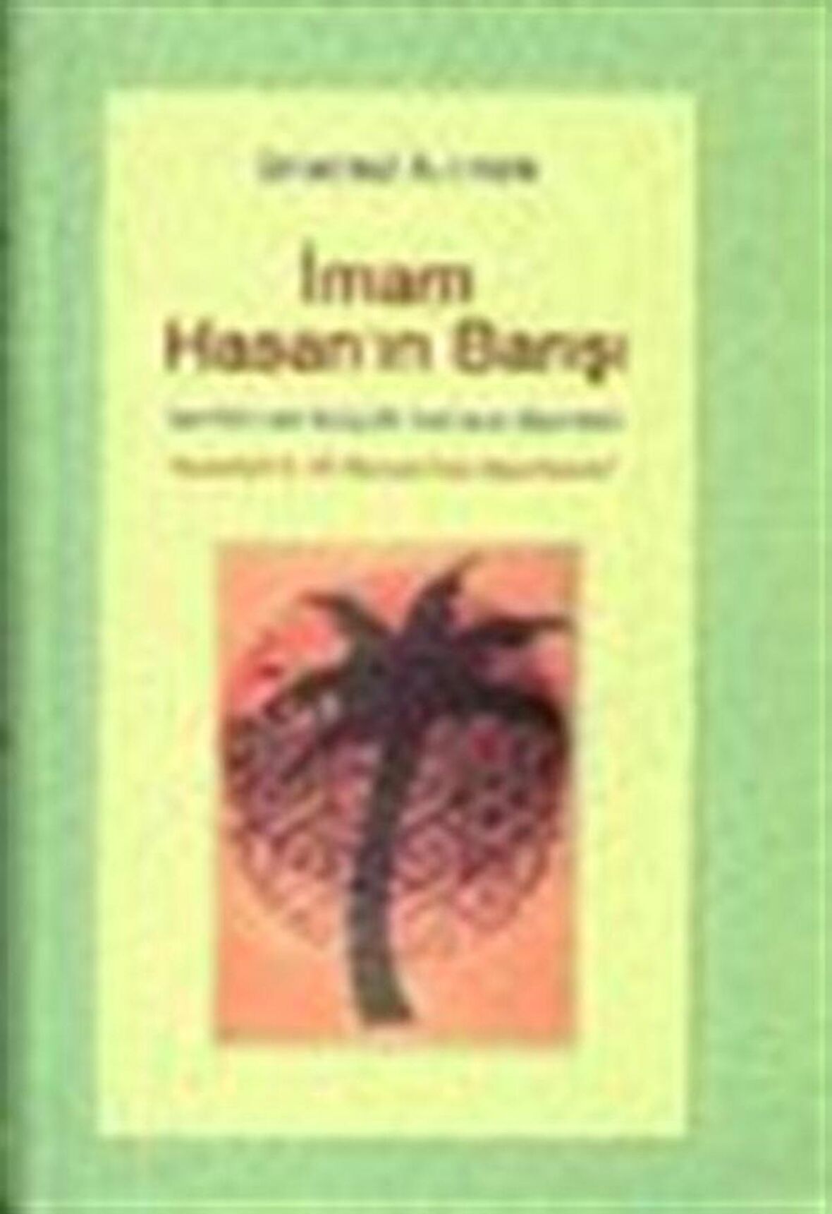 İmam Hasan’ın Barışı