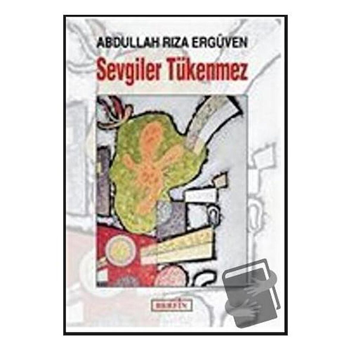 Sevgiler Tükenmez