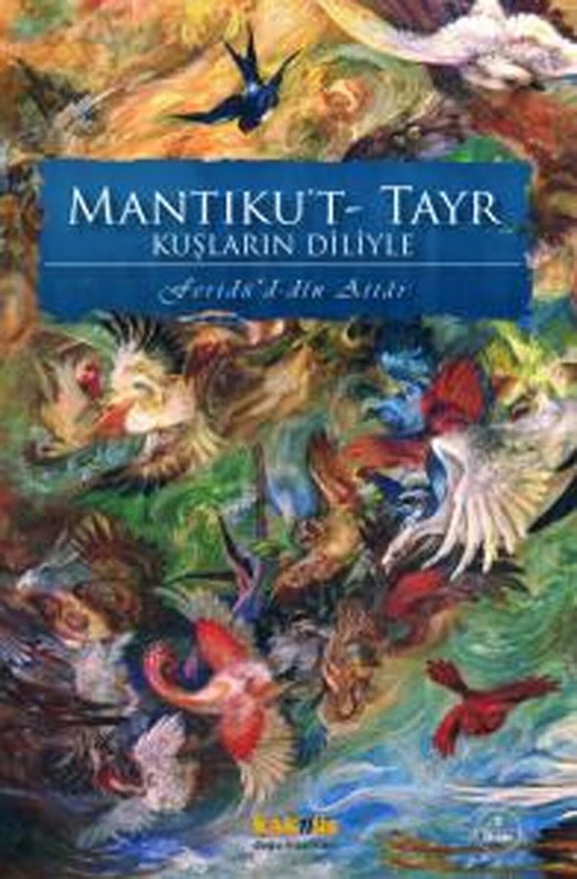 Mantıku't- Tayr Kuşların Diliyle