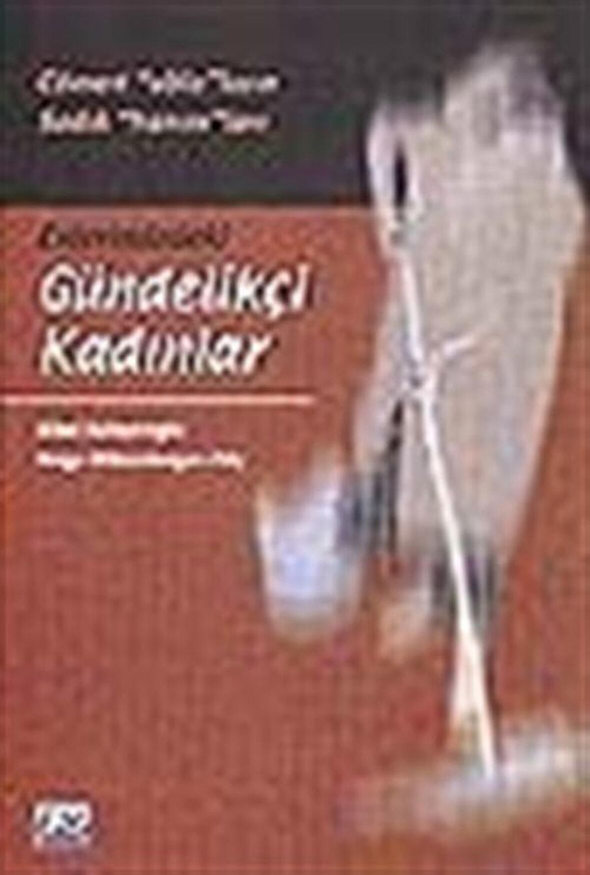 Evlerimizdeki Gündelikçi Kadınlar