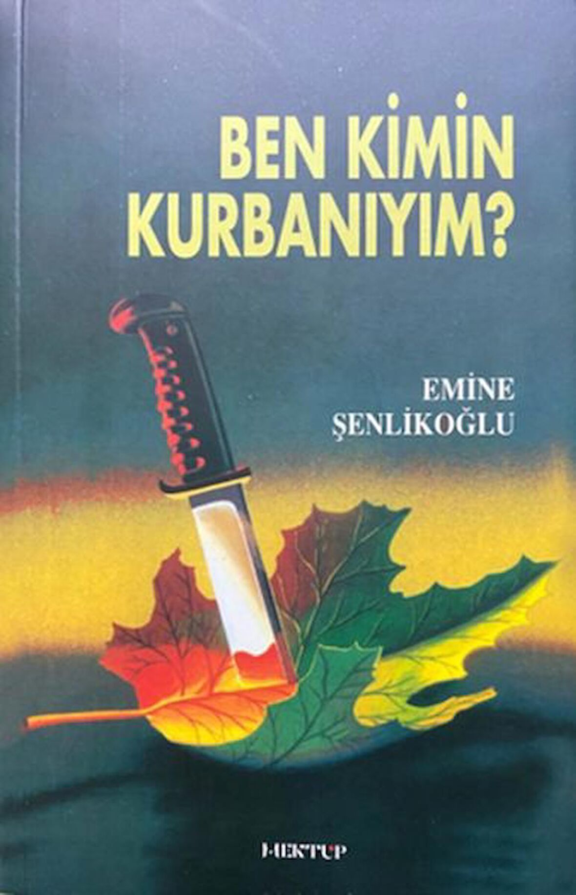 Ben Kimin Kurbanıyım?