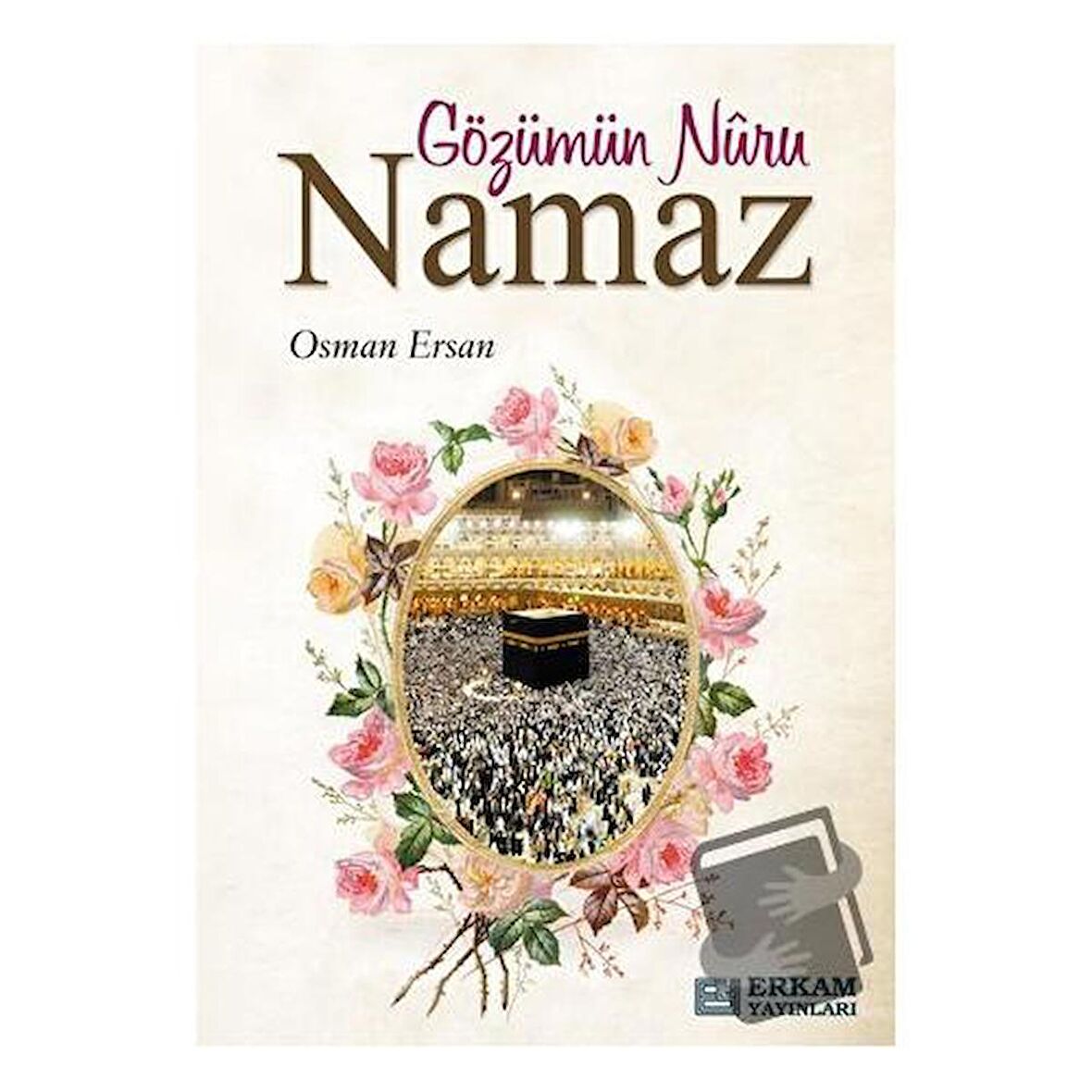 Gözümün Nuru Namaz