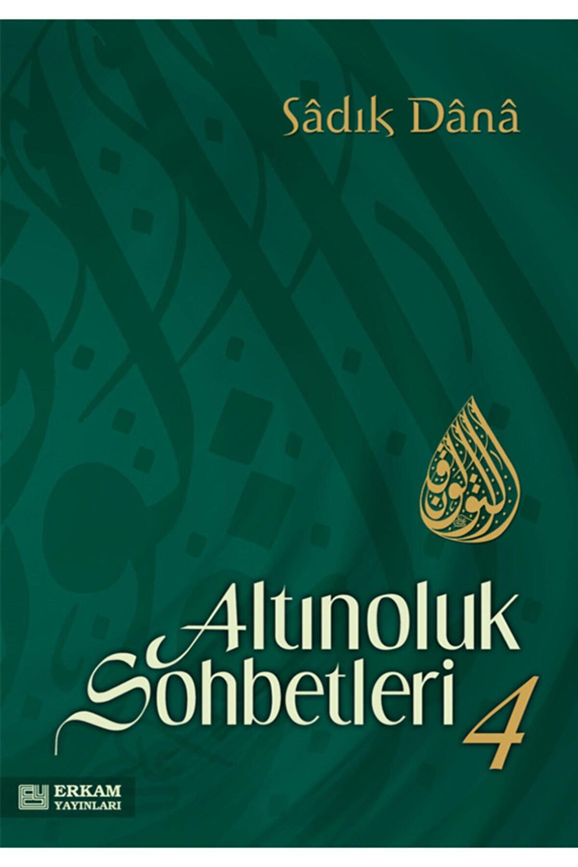 Altınoluk Sohbetleri - 4