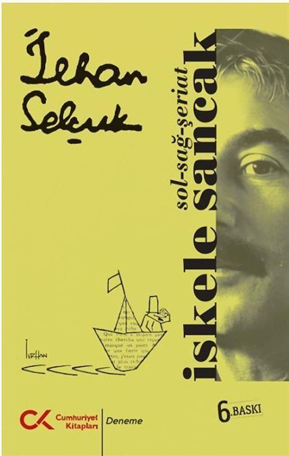İskele Sancak & Sol - Sağ - Şeriat / İlhan Selçuk