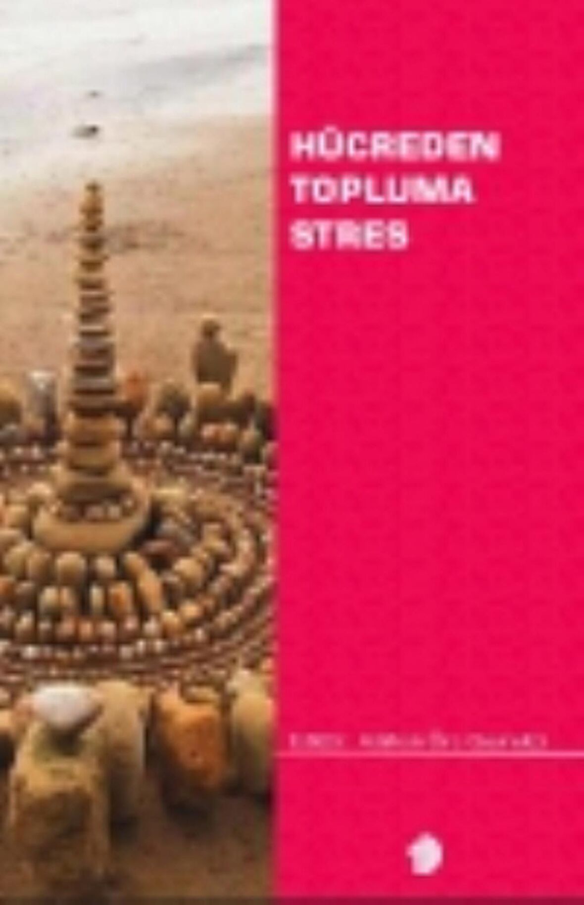 Hücreden Topluma Stres