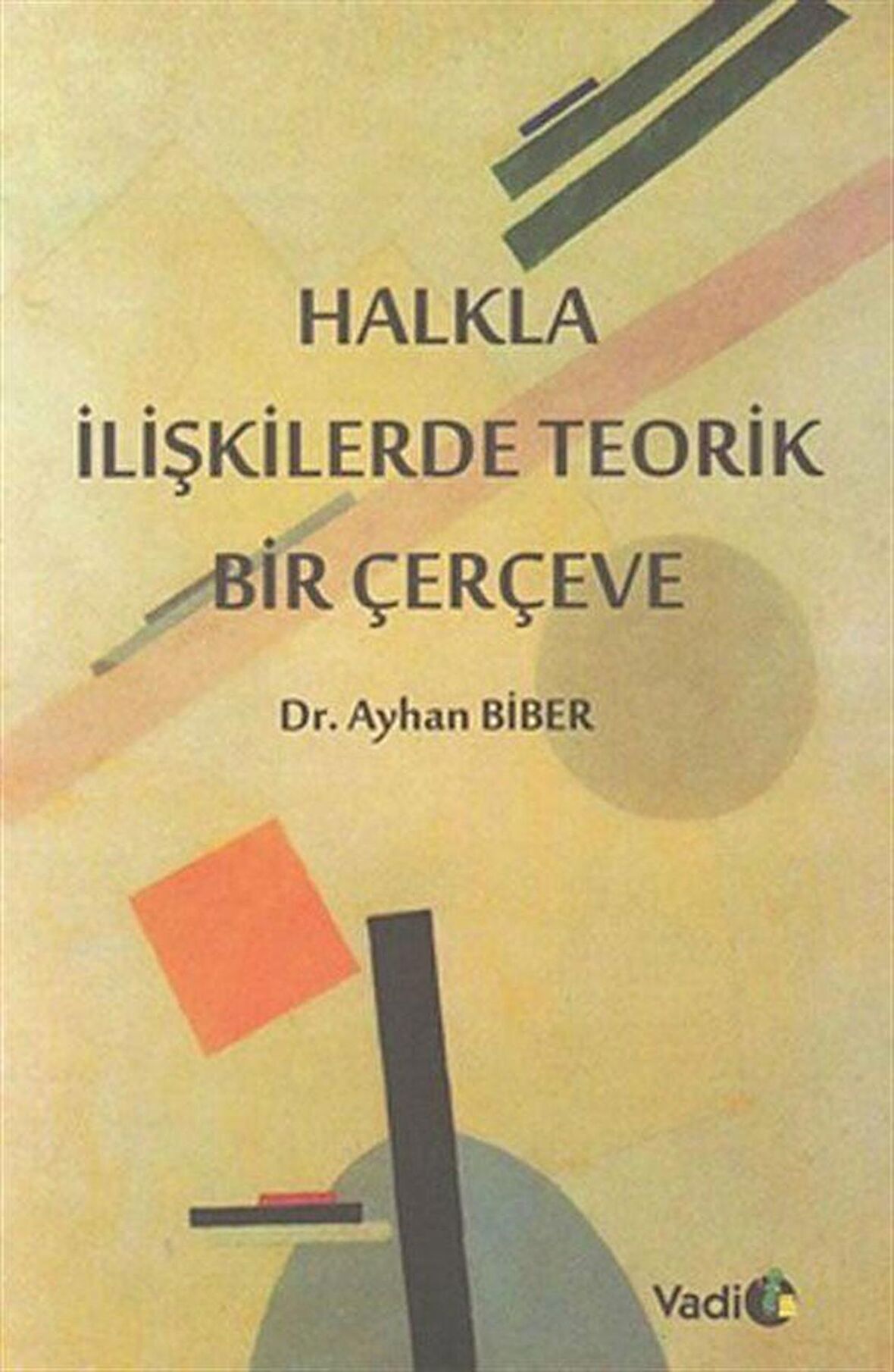 Halkla İlişkilerde Teorik Bir Çerçeve