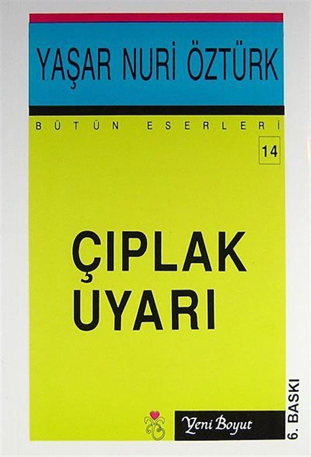 Çıplak Uyarı Bütün Eserleri 14