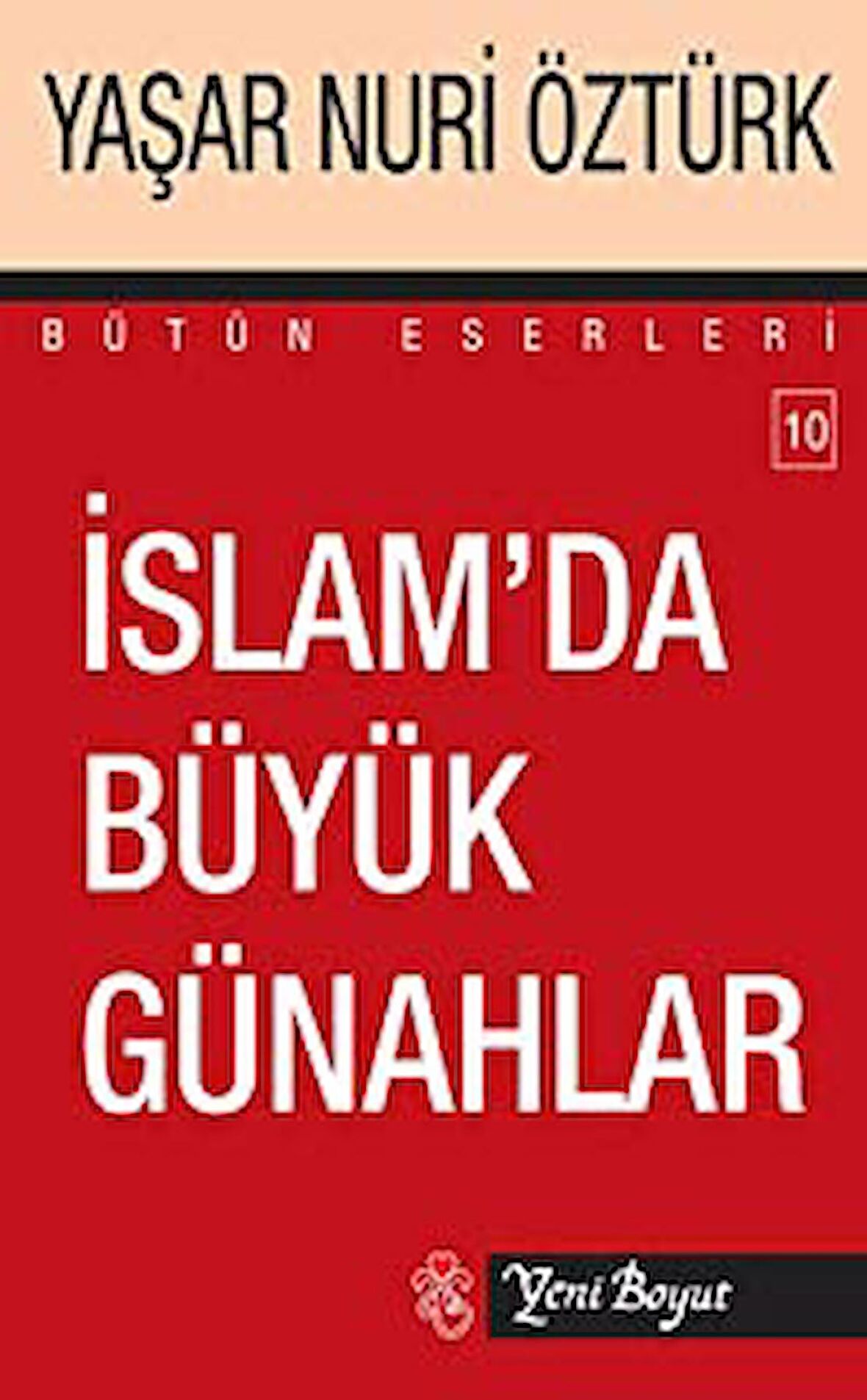 İslam’da Büyük Günahlar - Bütün Eserleri 10