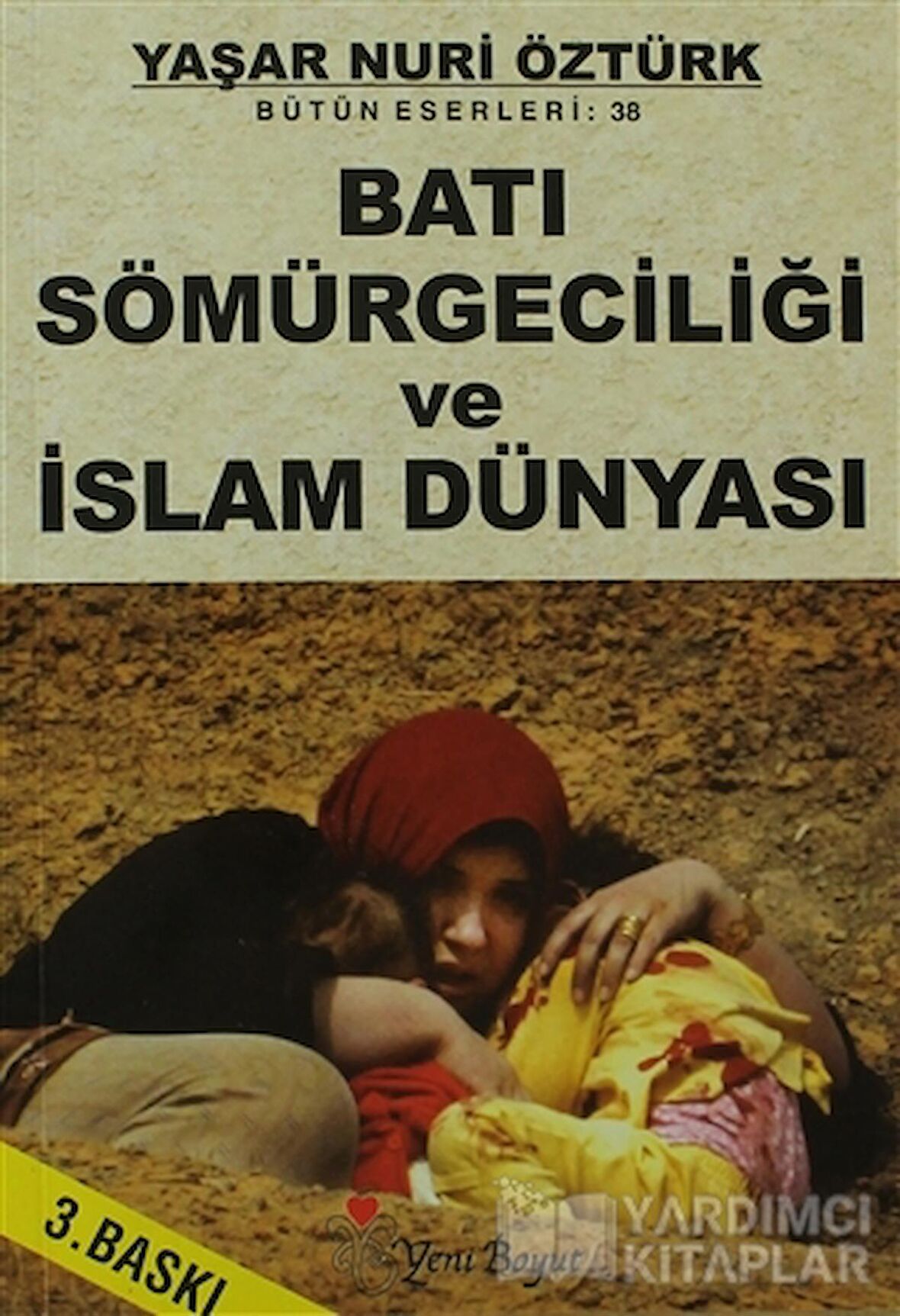Yeni Boyut Yayınları Batı Sömürgeciliği Ve İslam Dünyası