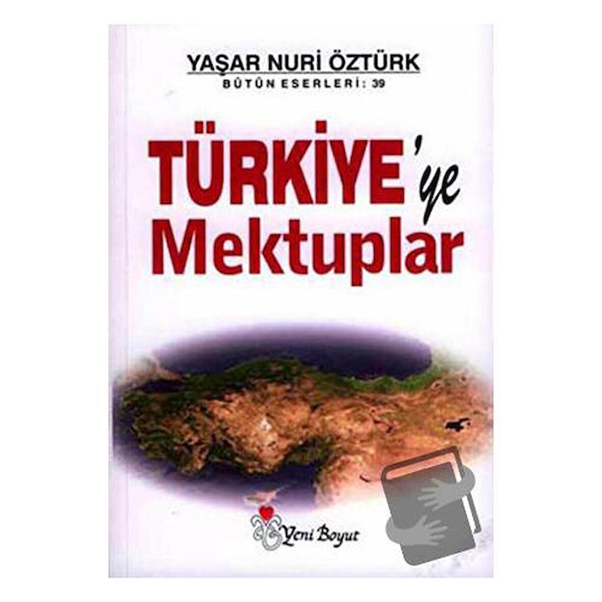 Türkiye’ye Mektuplar