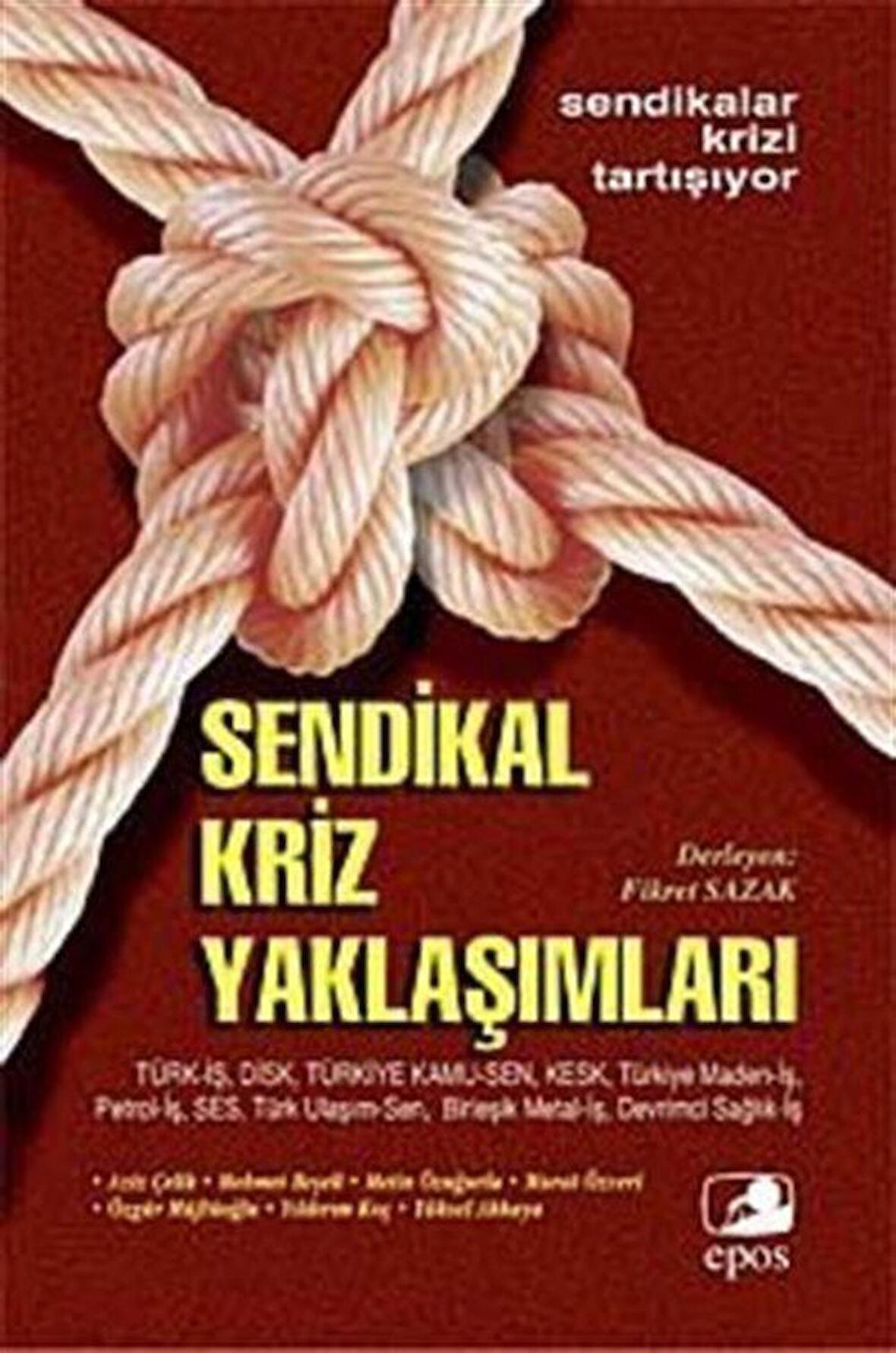 Sendikal Kriz Yaklaşımları