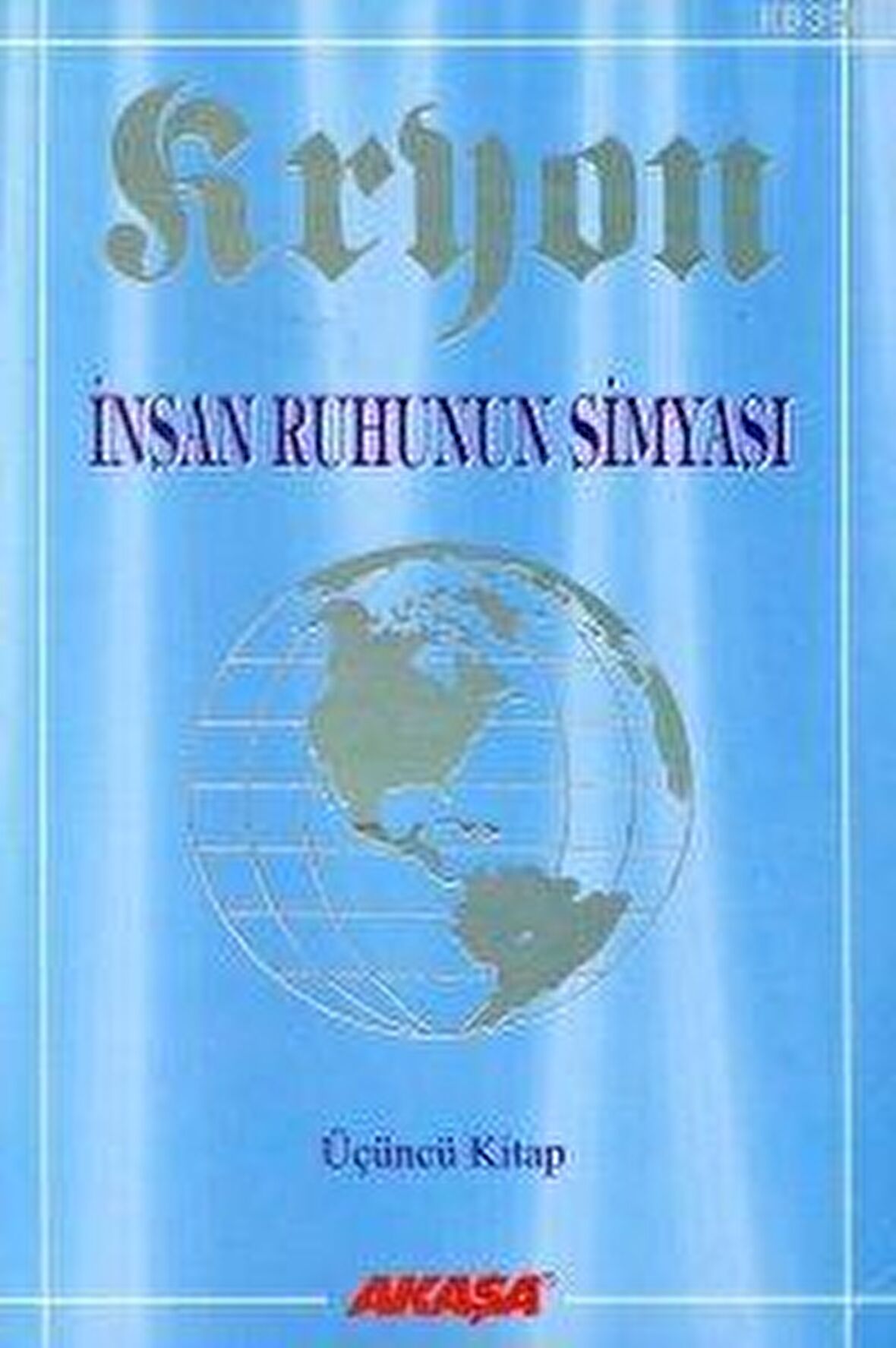 Kryon: 3. Kitap  İnsan Ruhunun Simyası