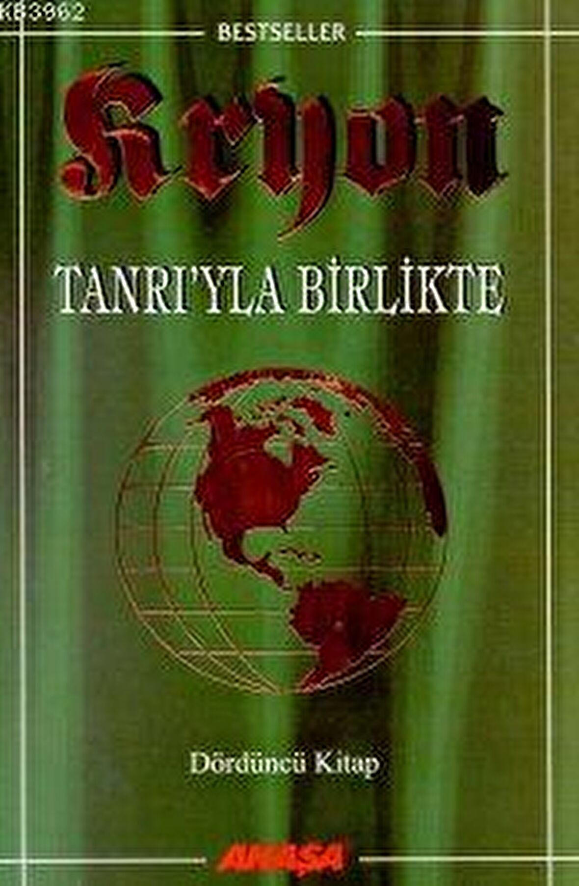 Kryon: 4. Kitap Tanrı’yla Birlikte