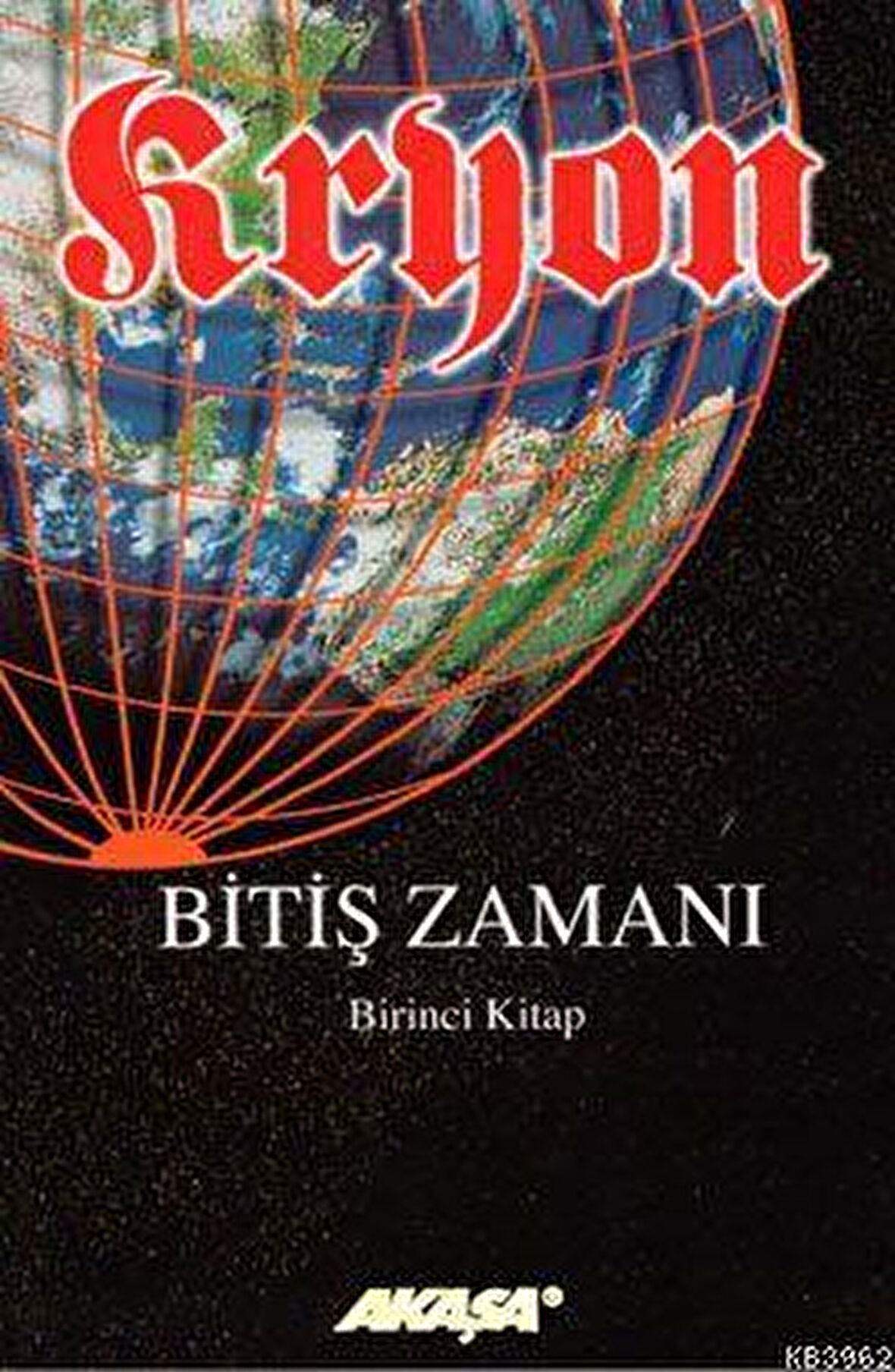 Kryon: 1. Kitap Bitiş Zamanı