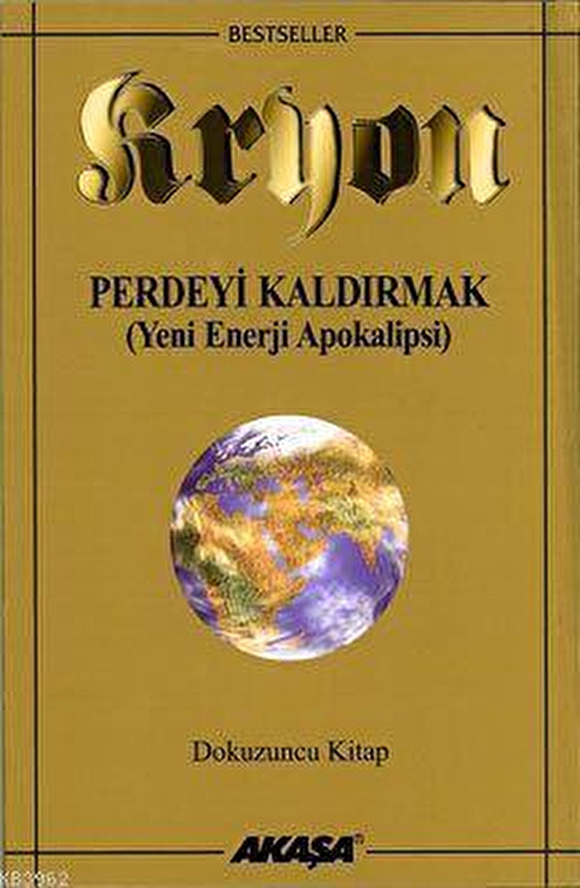 Kryon 9. Kitap Perdeyi Kaldırmak