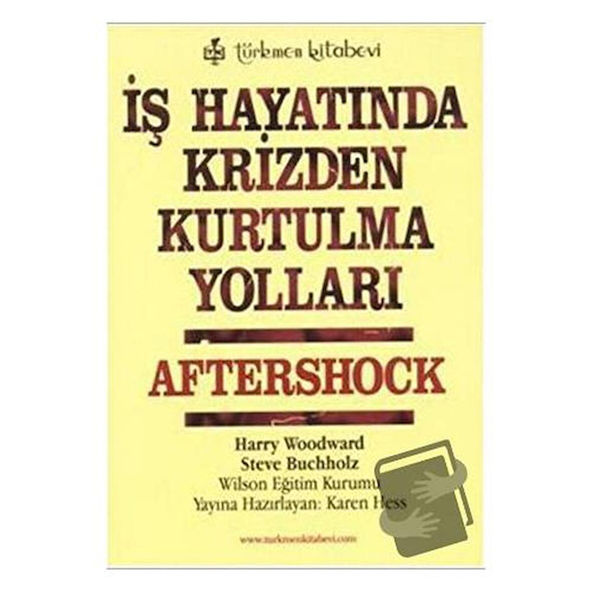 İş Hayatında Krizden Kurtulma Yolları