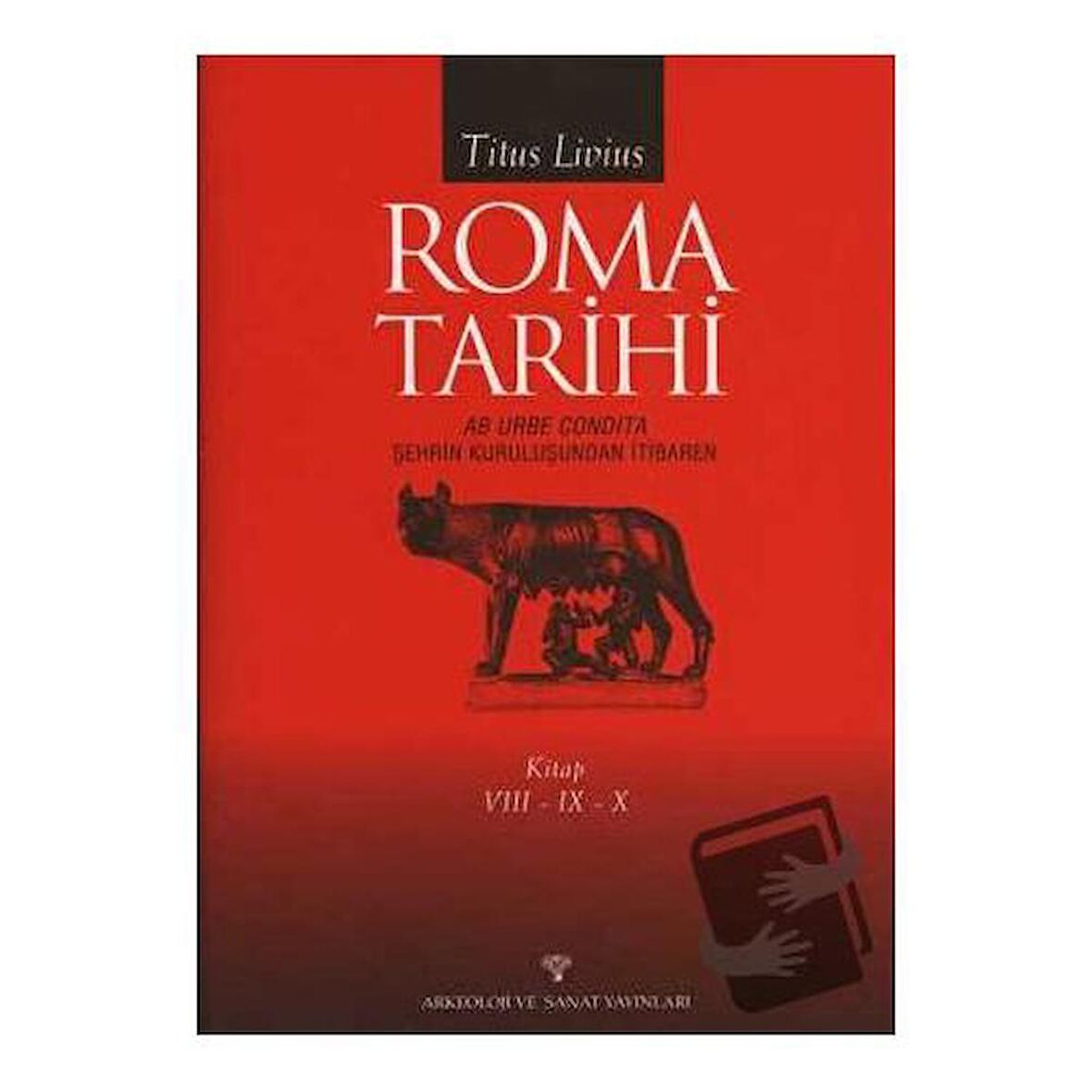 Roma Tarihi VIII-IX-X
