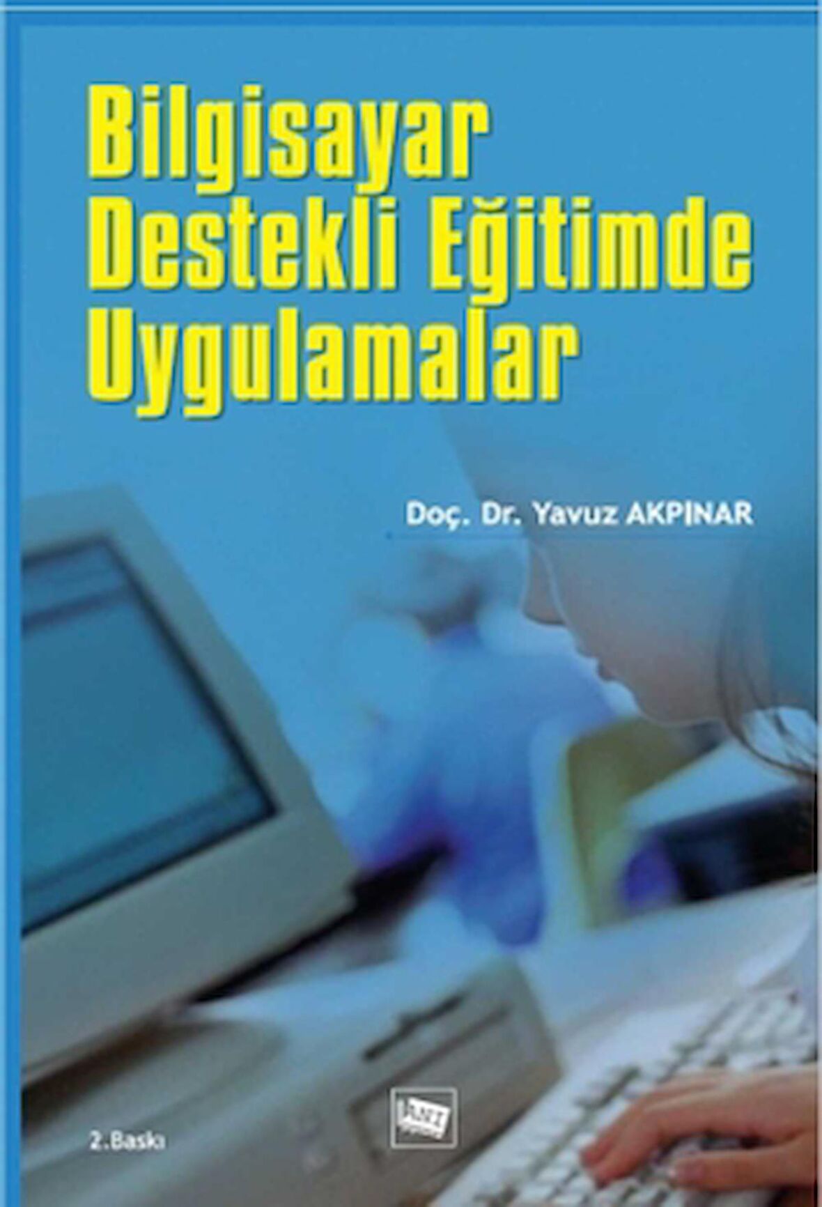 Bilgisayar Destekli Eğitimde Uygulamalar