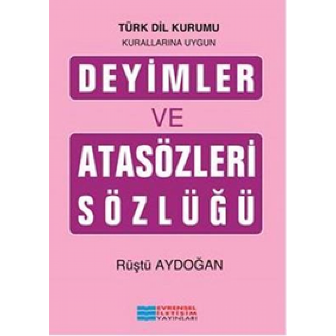 Deyimler ve Atasözleri Sözlüğü