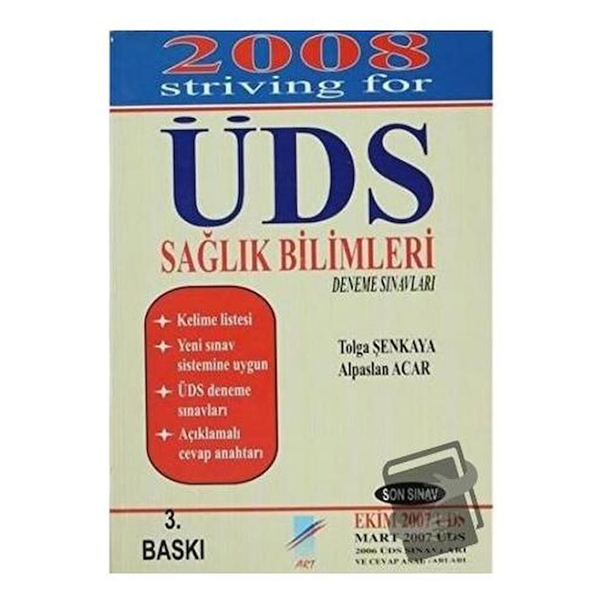 2008 ÜDS Sağlık Bilimleri Deneme Sınavları