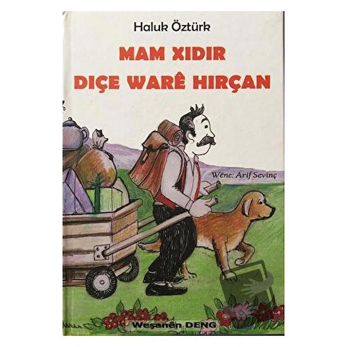 Mam Xıdır Diçe Ware Hırçan
