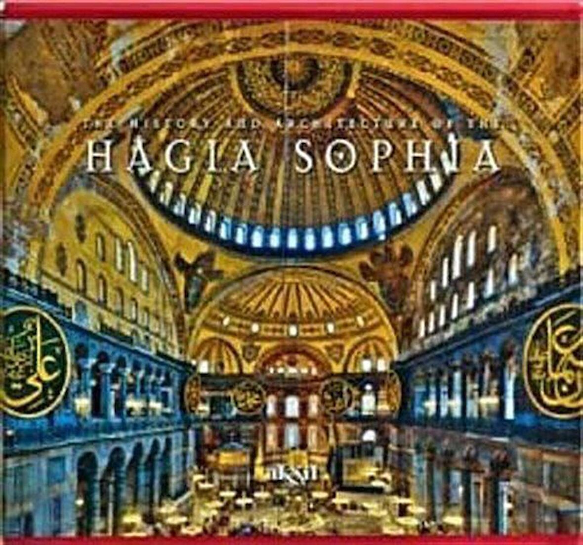 The History and Architecture of the Hagia Sophia / Kolektif