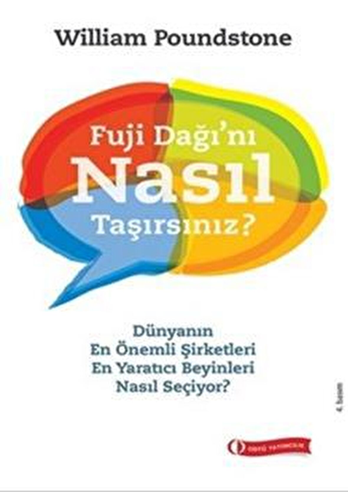 Fuji Dağı’nı Nasıl Taşırsınız?