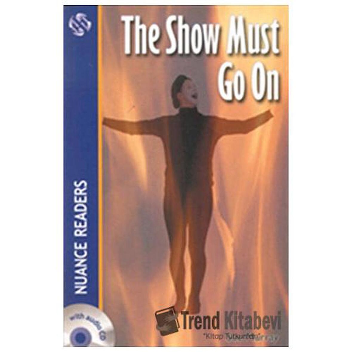 The Show Must Go On +Audio (Nuance Readers Level-2)