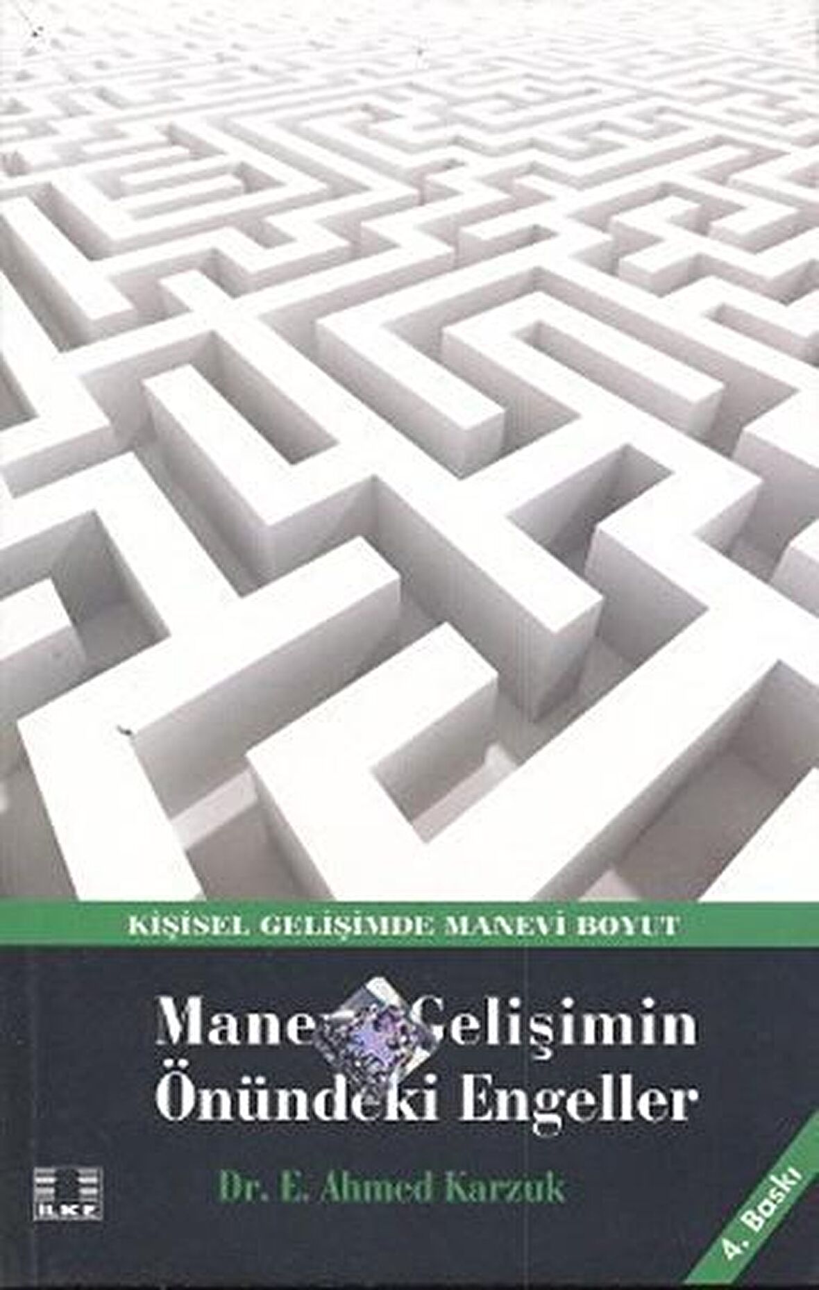 Manevi Gelişimin Önündeki Engeller