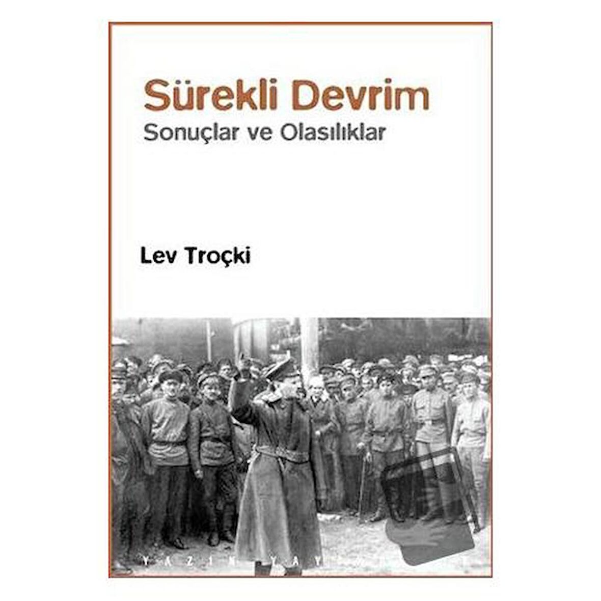 Sürekli Devrim: Sonuçlar ve Olasılıklar