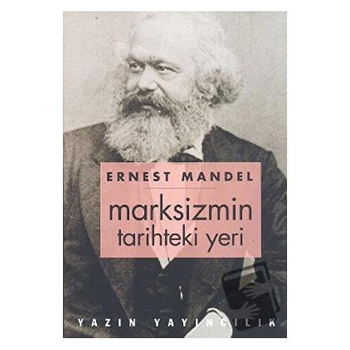 Marksizmin Tarihteki Yeri