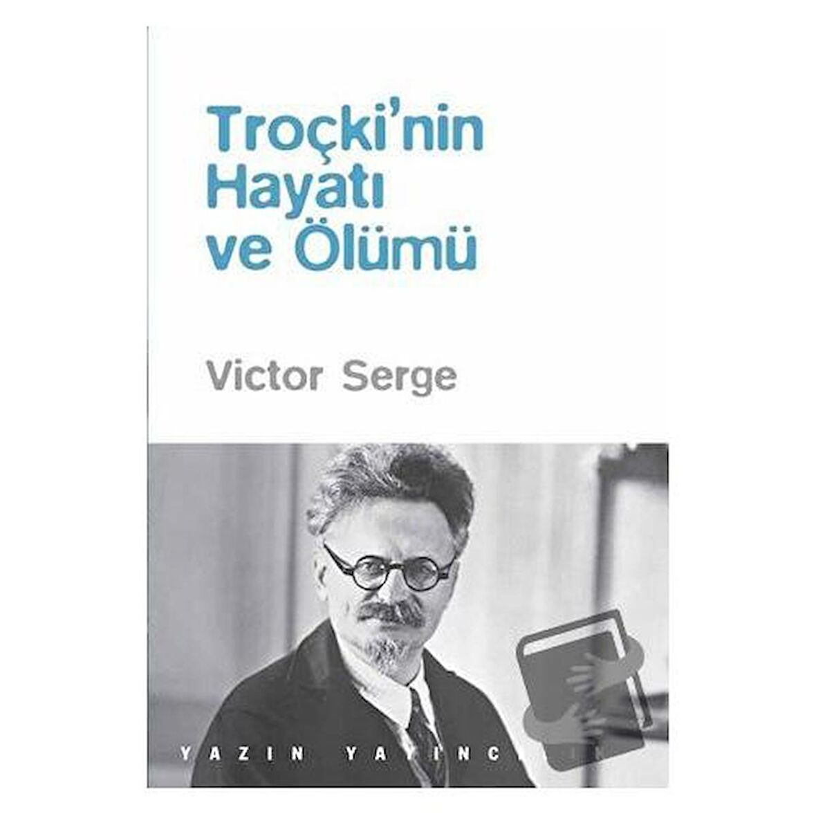 Troçki’nin Hayatı ve Ölümü