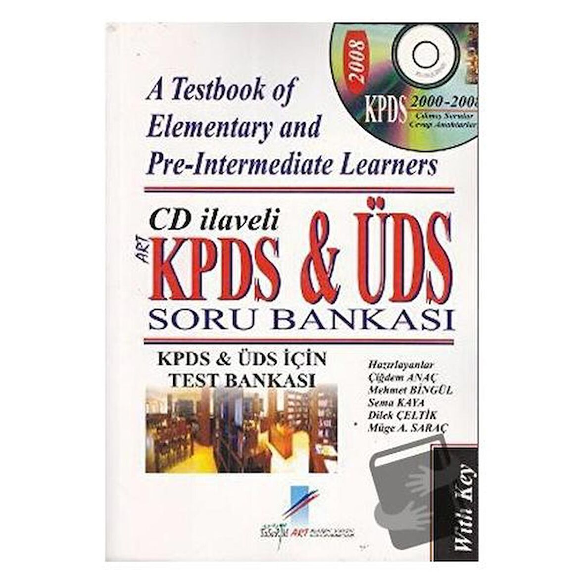 KPDS ve ÜDS Soru Bankası - A Testbook of Elementary and Pre - Intermediate Learners