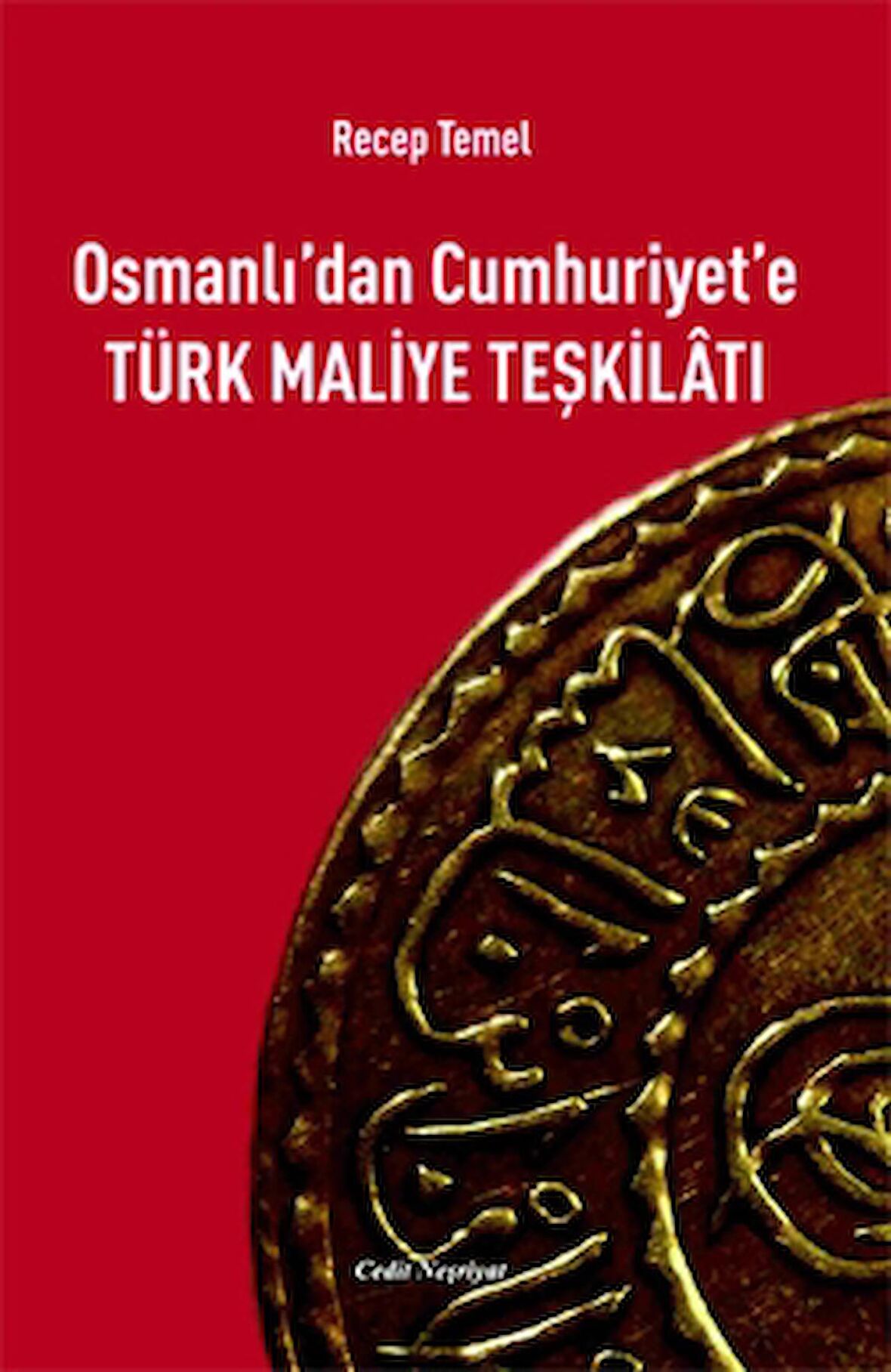 Osmanlı’dan Cumhuriyet’e Türk Maliye Teşkilatı