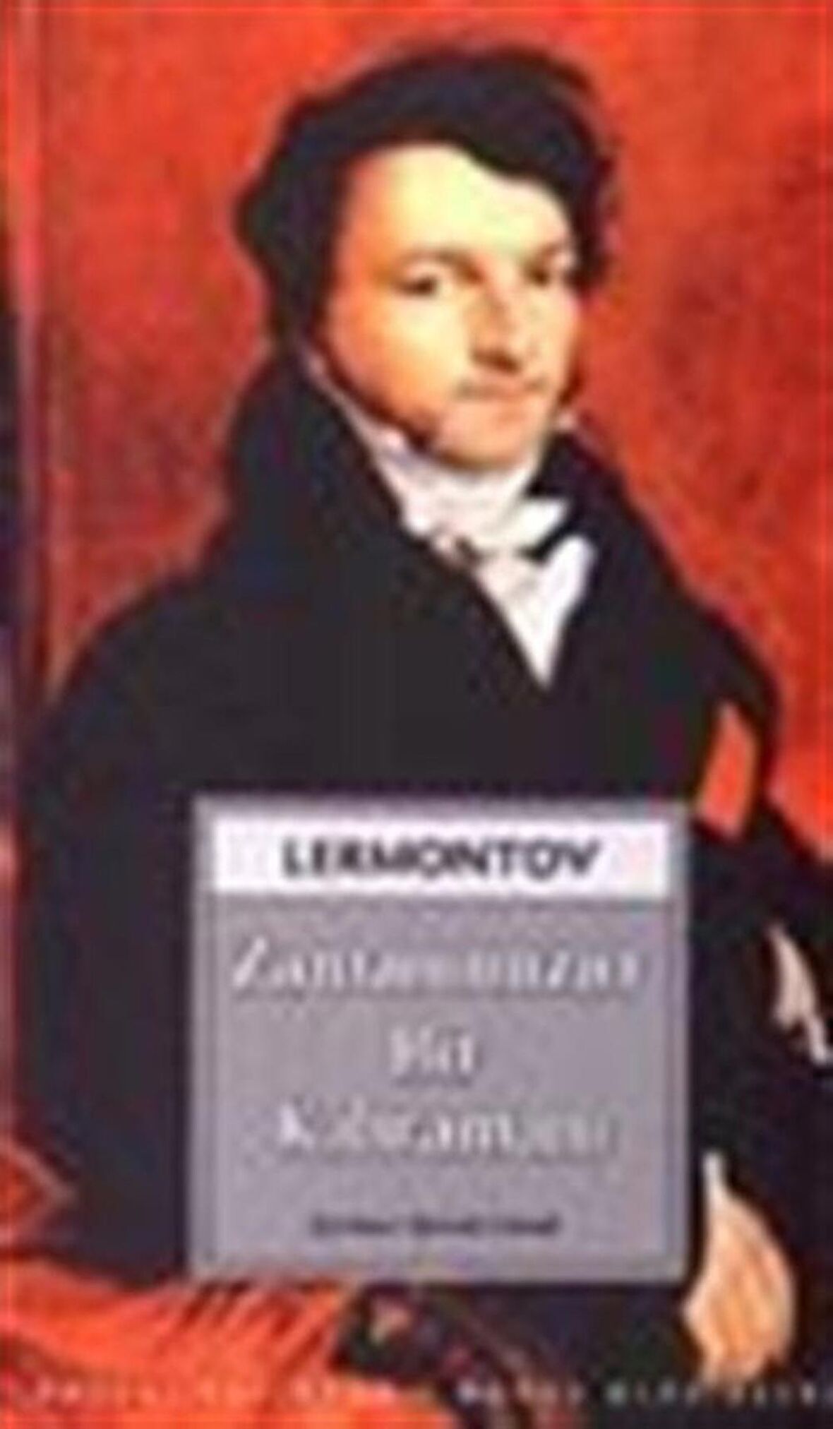 Zamanımızın Bir Kahramanı