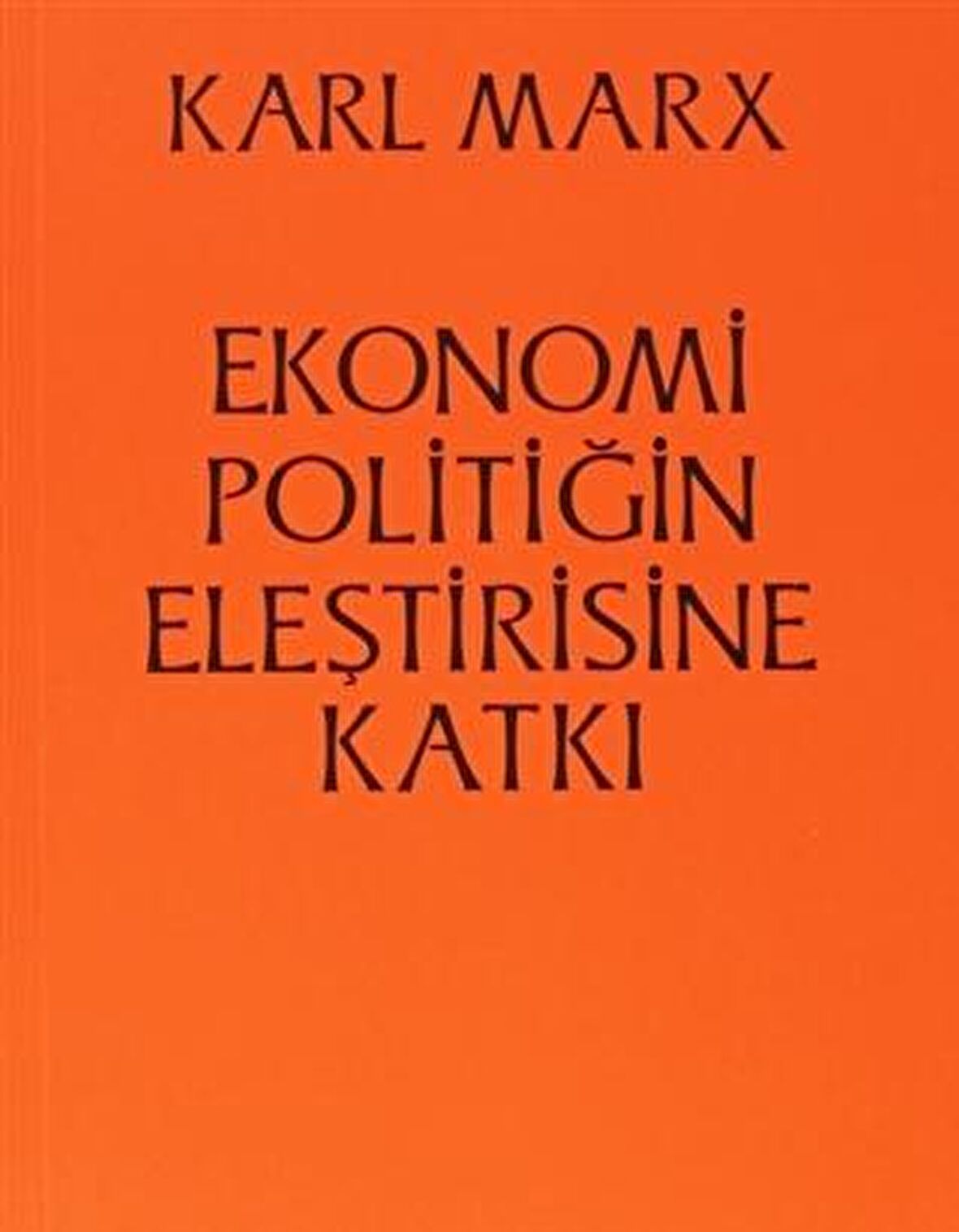 Ekonomi Politiğin Eleştirisine Katkı