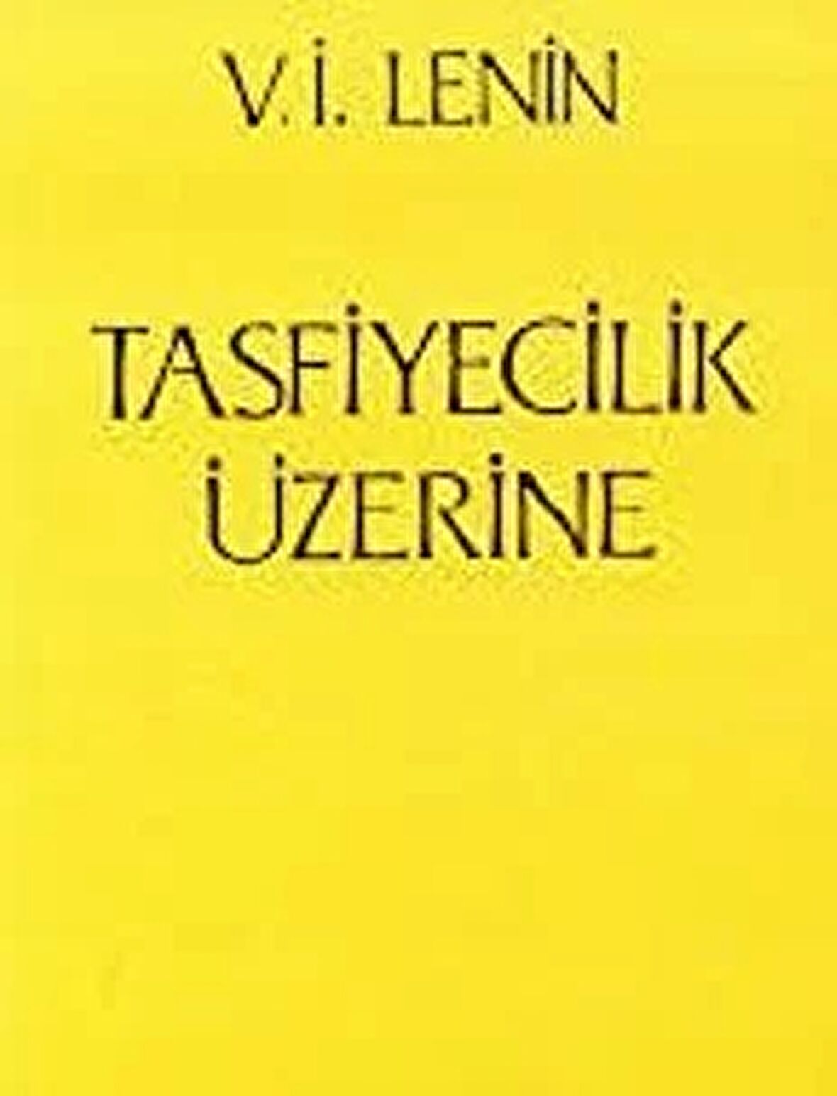 Tasfiyecilik Üzerine