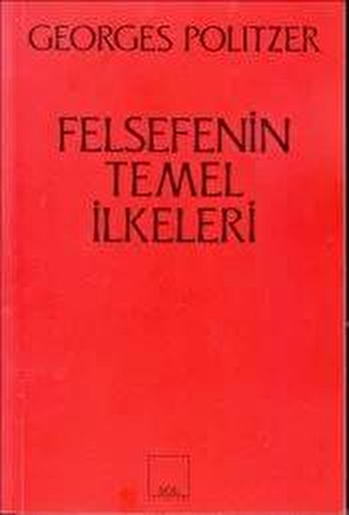 Felsefenin Temel İlkeleri