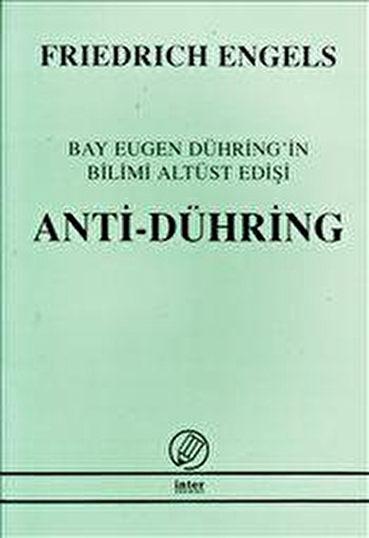 Anti-Dühring Bay Eugen Dühring Bilimi Altüst Ediyor