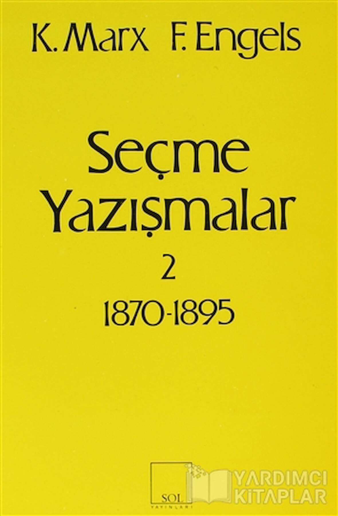 Sol Yayınları Seçme Yazışmalar 2 (1870-1895)