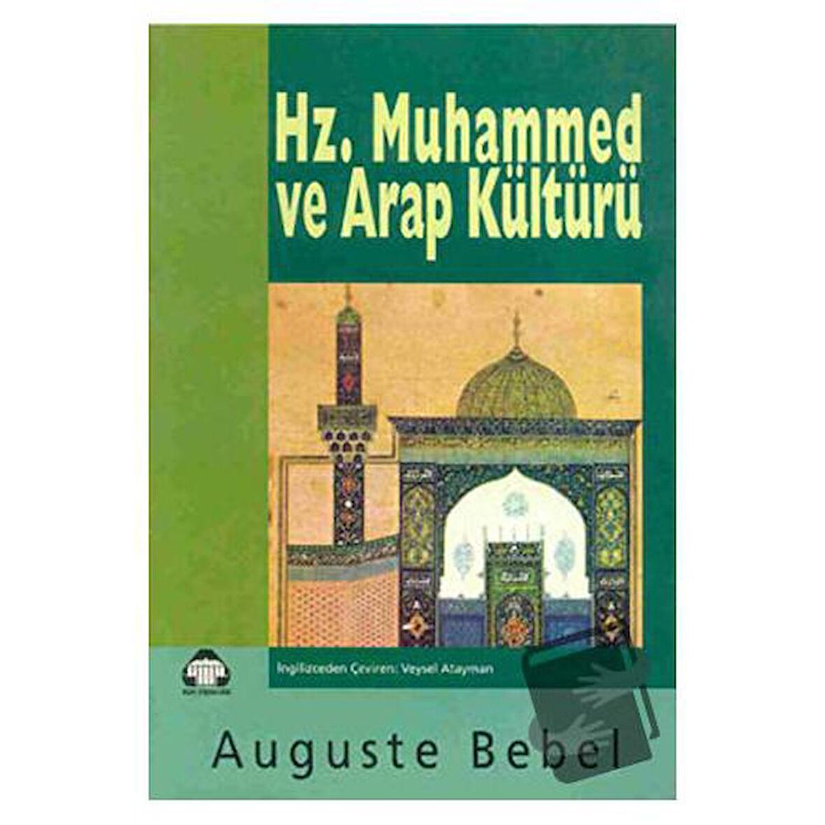 Hz. Muhammed ve Arap Kültürü