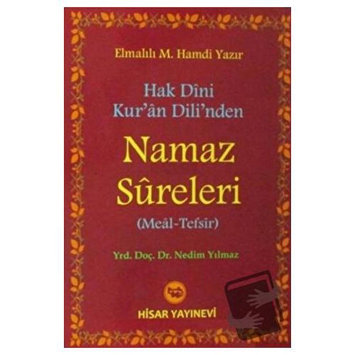 Hak Dini Kur'an Dili'nden Namaz Sureleri (Meal - Tefsir)