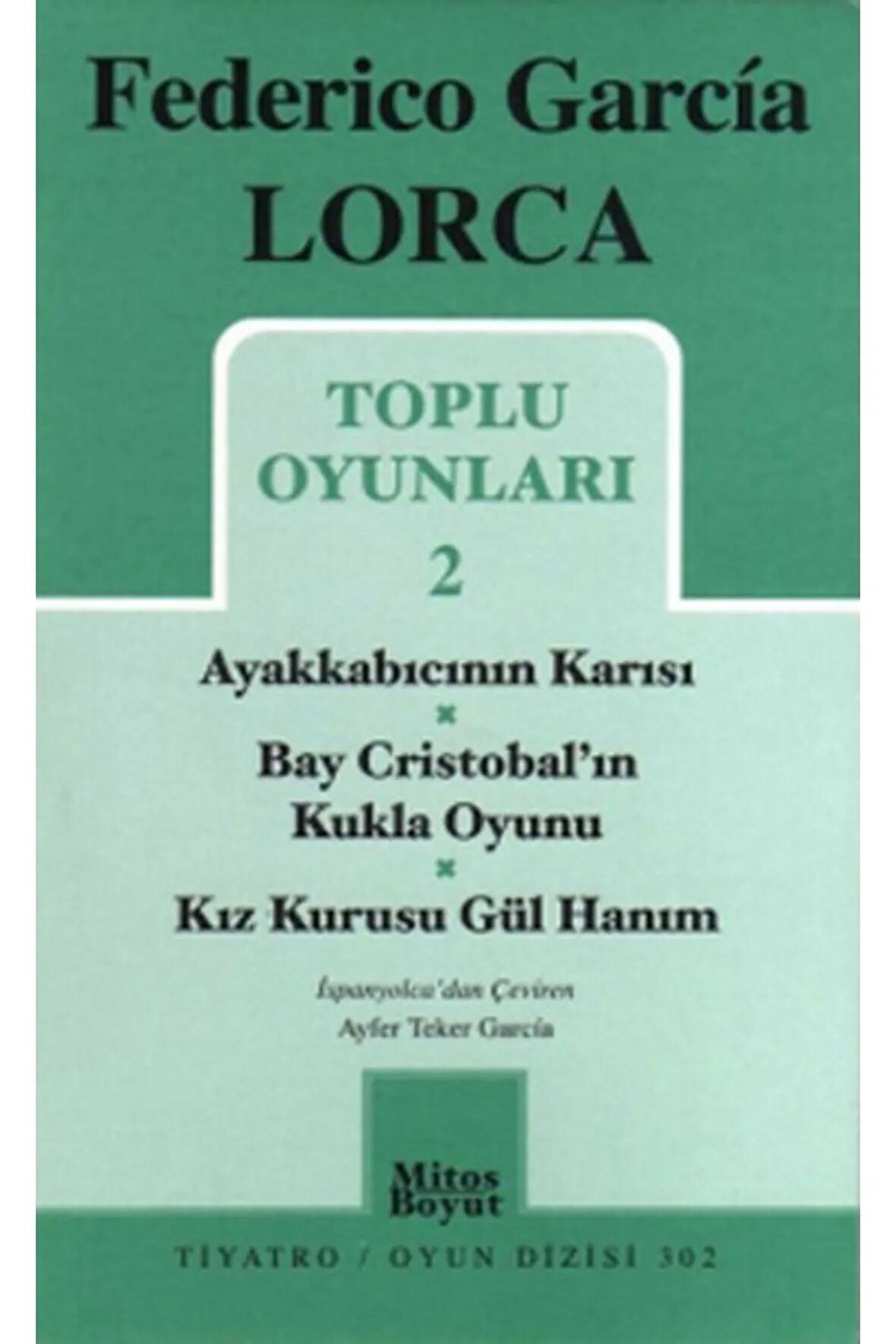 Toplu Oyunları 2 - Ayakkabıcının Karısı-bay Cristobal'ın Kukla Oyunu-kız Kurusu Gül Hanım