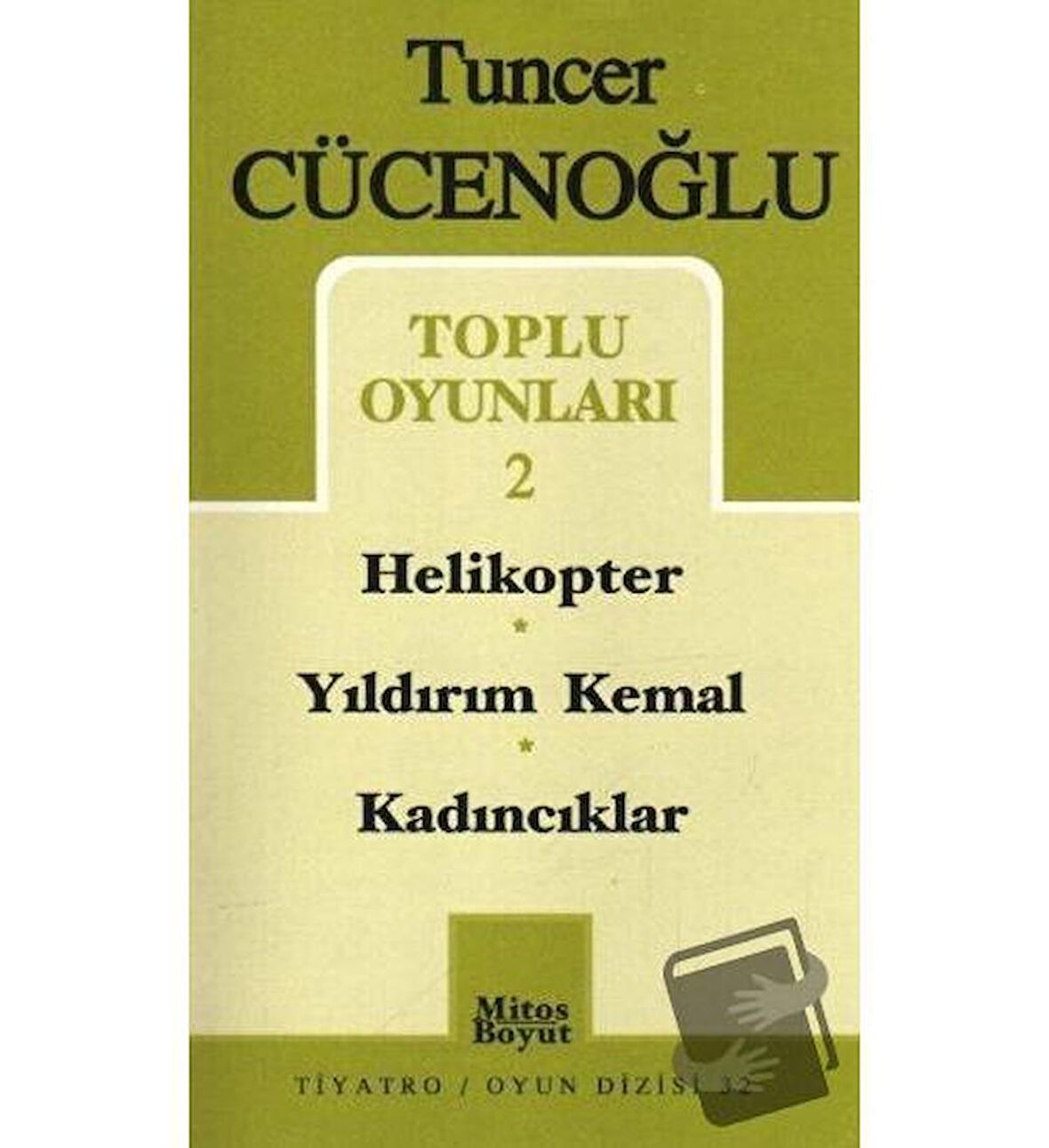 Toplu Oyunları-2 Helikopter / Yıldırım Kemal / Kadıncıklar