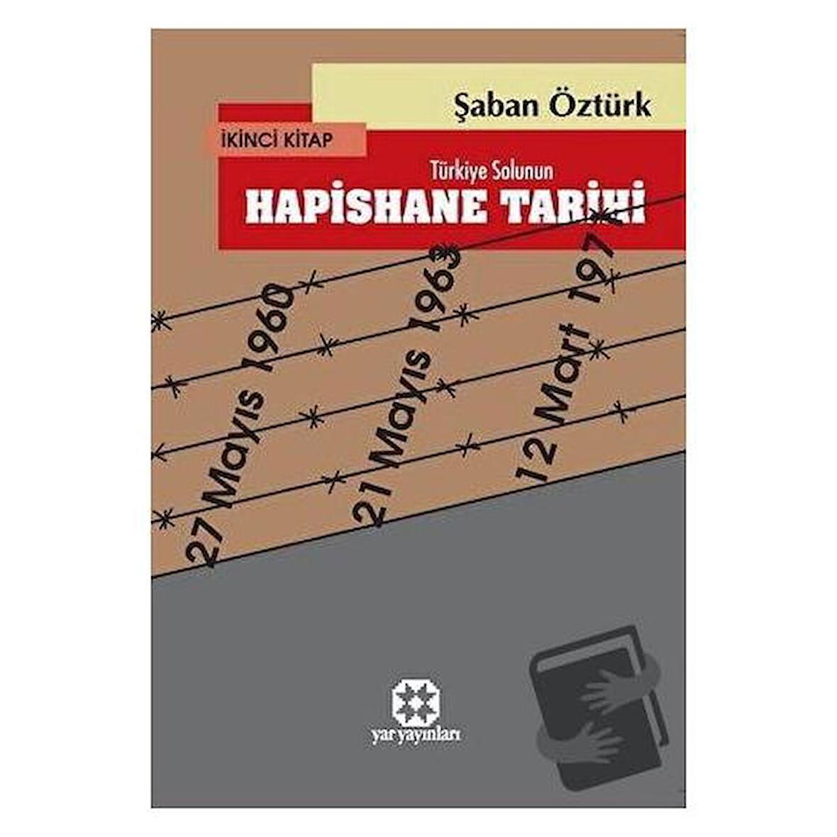 Türkiye Solunun Hapishane Tarihi 2. Kitap