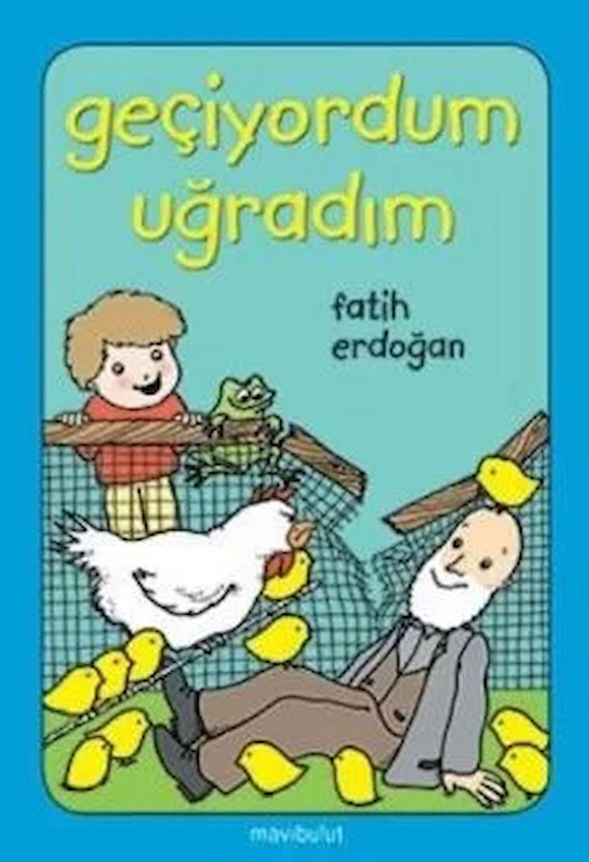 Geçiyordum Uğradım