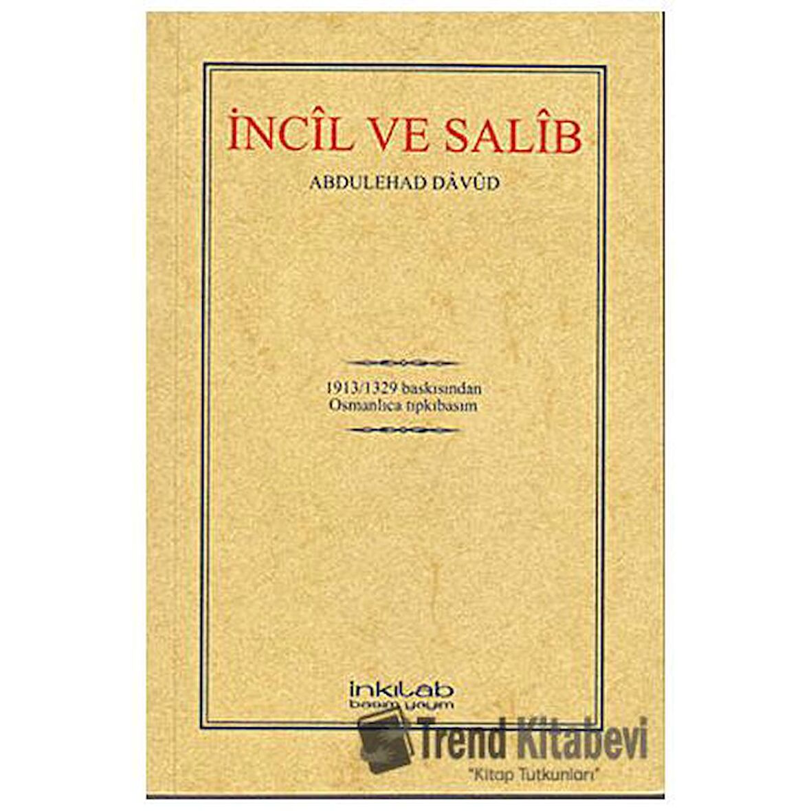 İncil ve Salib (Osmanlıca)