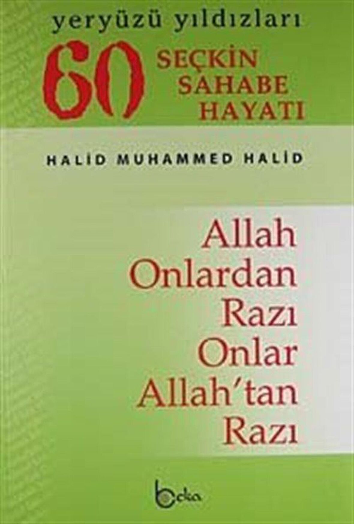 Yeryüzü Yıldızları - 60 Seçkin Sahabe Hayatı (2. Hamur)