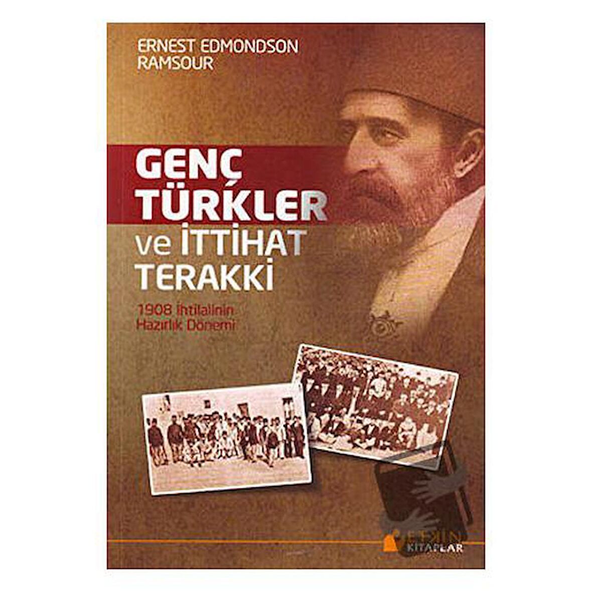 Genç Türkler ve İttihat Terakki
