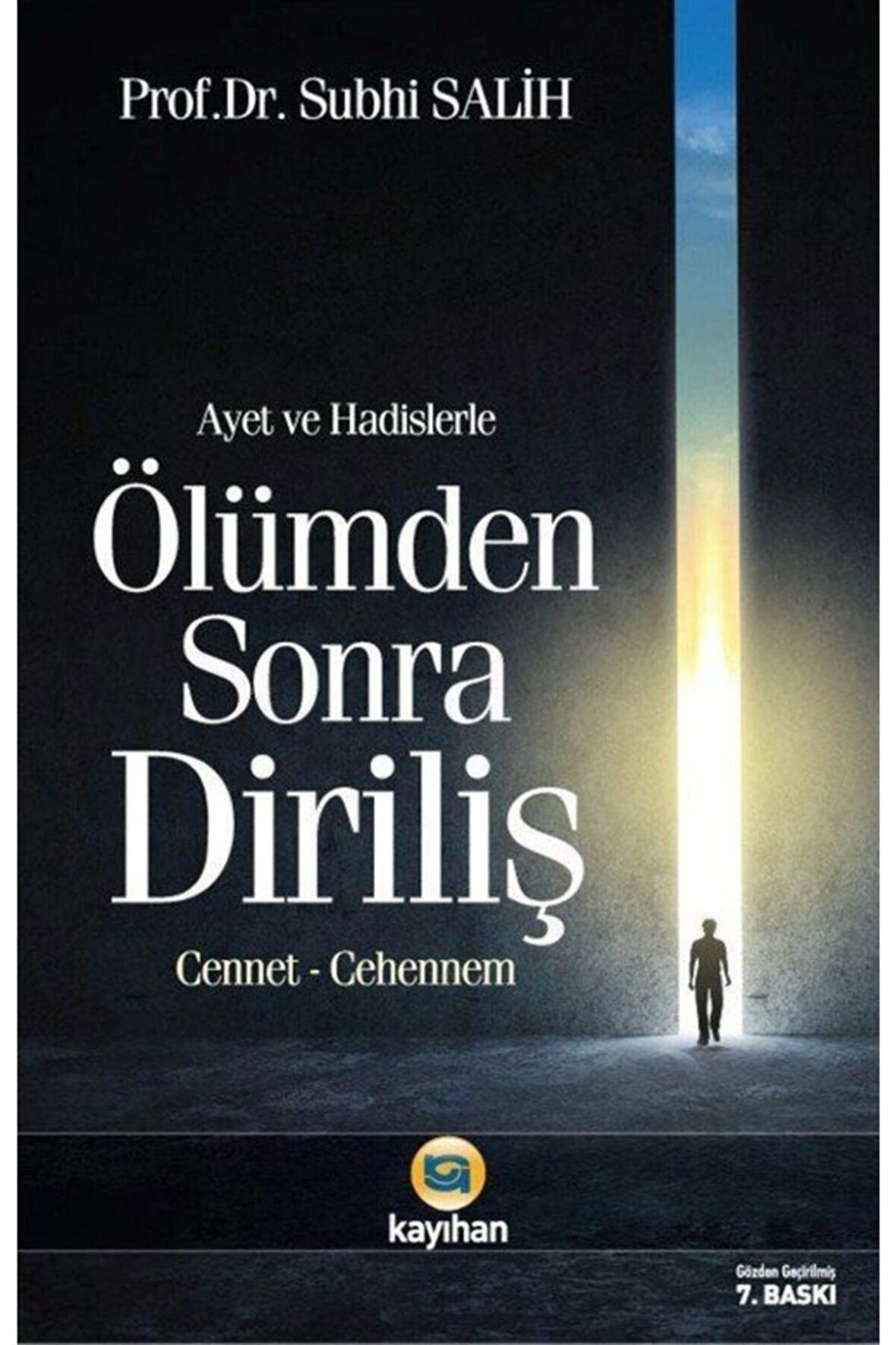 Ayet ve Hadislerle Ölümden Sonra Diriliş